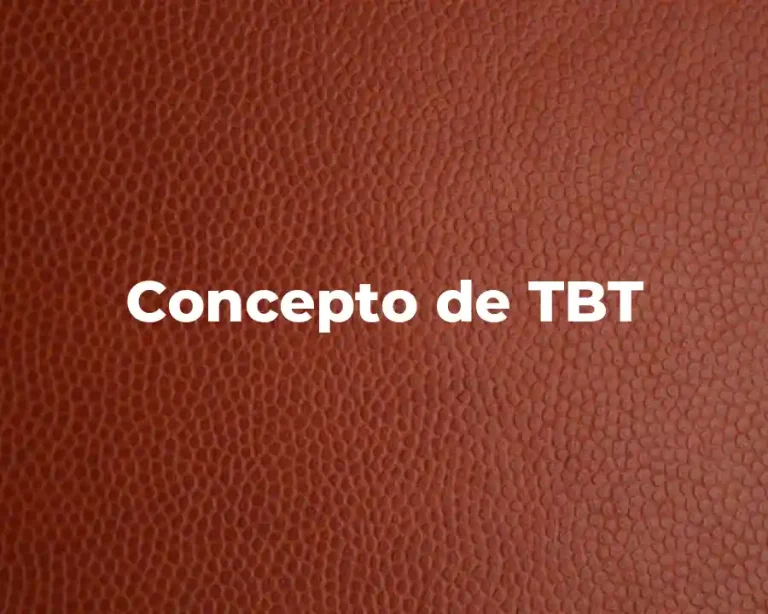 Concepto de TBT
