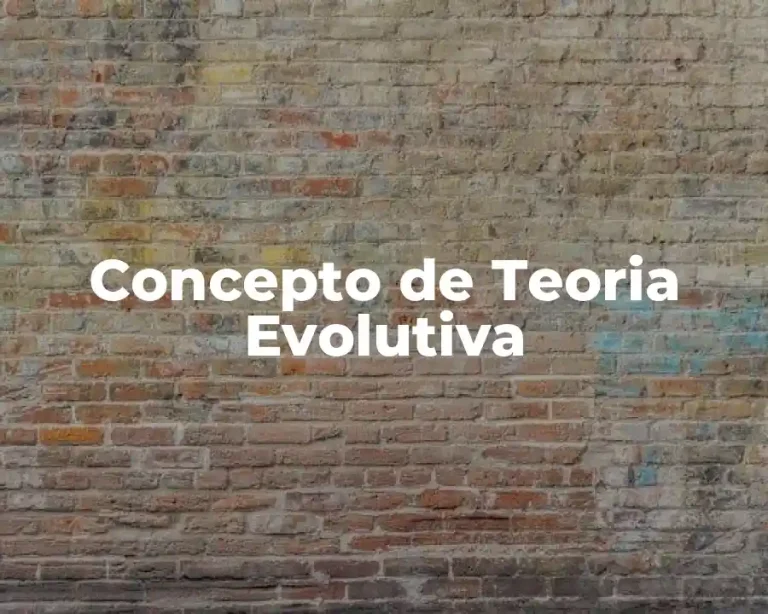 Concepto de Teoria Evolutiva