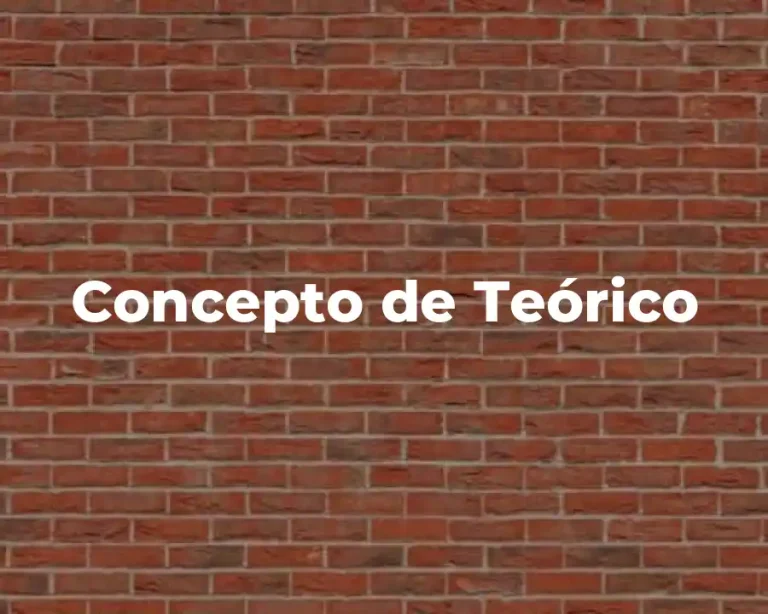 Concepto de Teórico