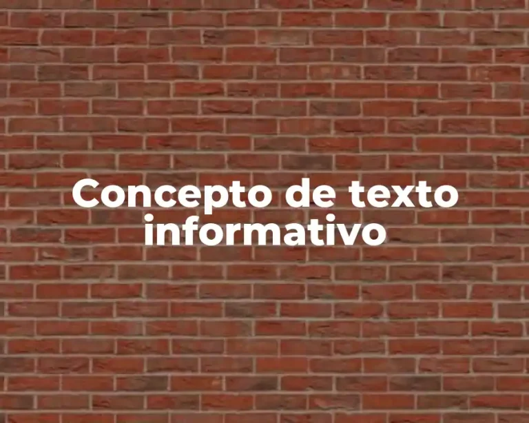 Concepto de texto informativo