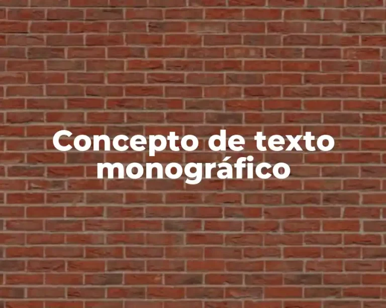 Concepto de texto monográfico