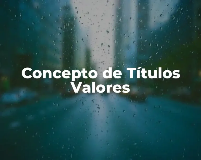 Concepto de Títulos Valores