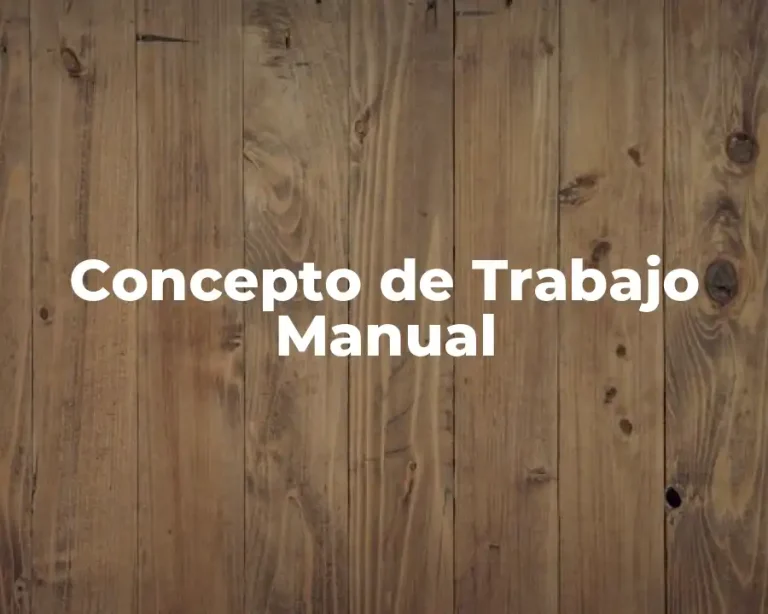 Concepto de Trabajo Manual