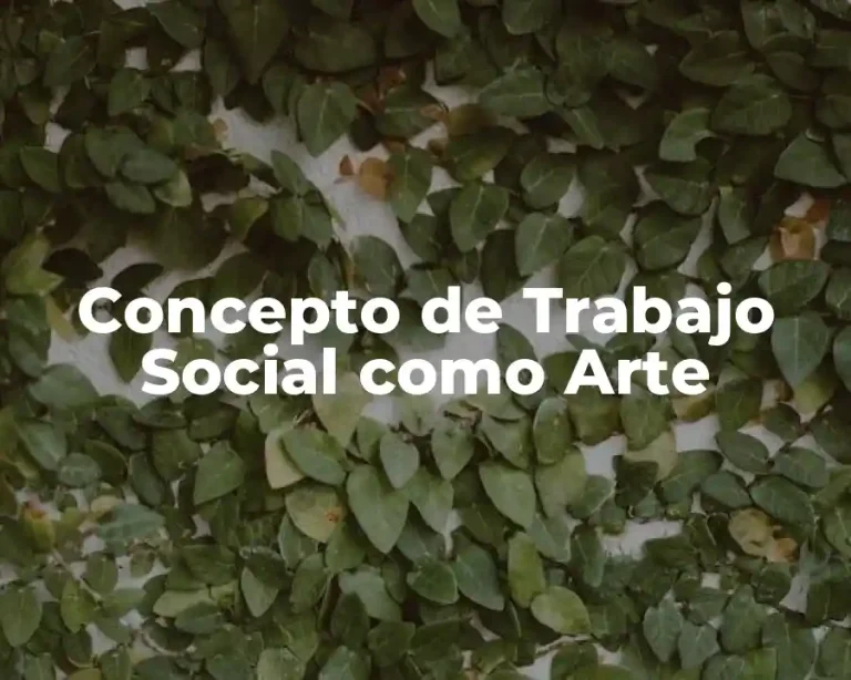 Concepto de Trabajo Social como Arte