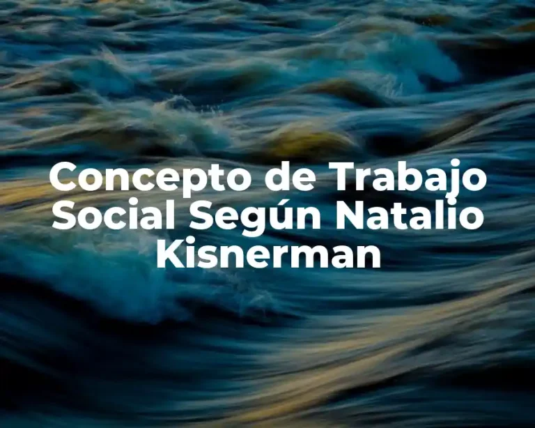 Concepto de Trabajo Social Según Natalio Kisnerman