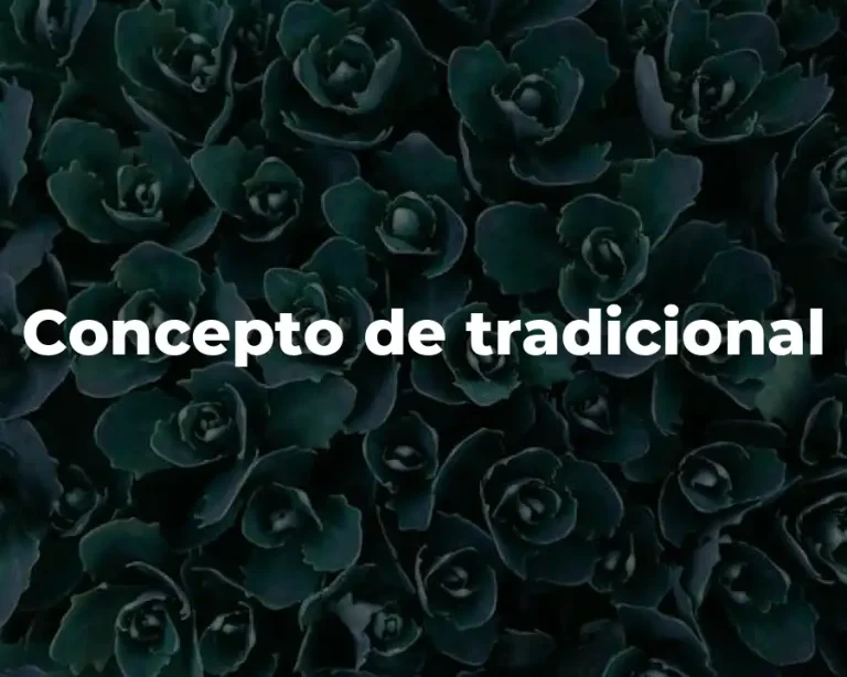 Concepto de tradicional