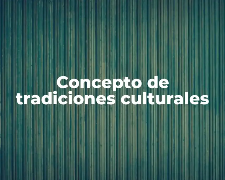 Concepto de tradiciones culturales