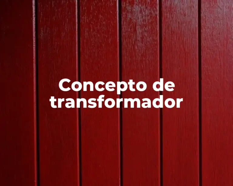 Concepto de transformador