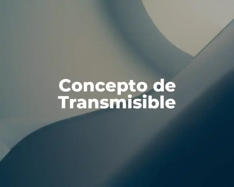 Concepto de Transmisible