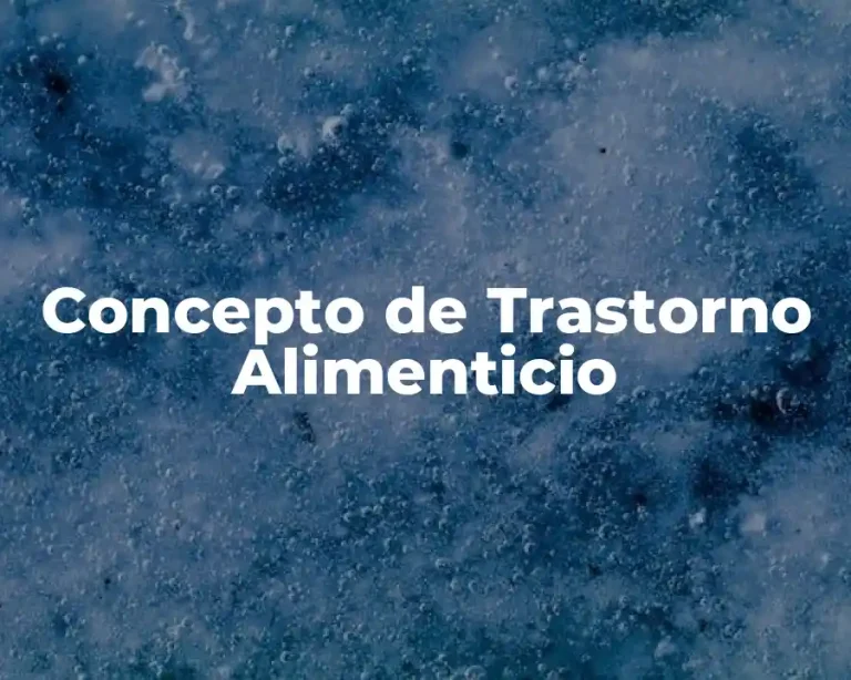 Concepto de Trastorno Alimenticio
