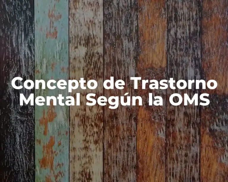 Concepto de Trastorno Mental Según la OMS