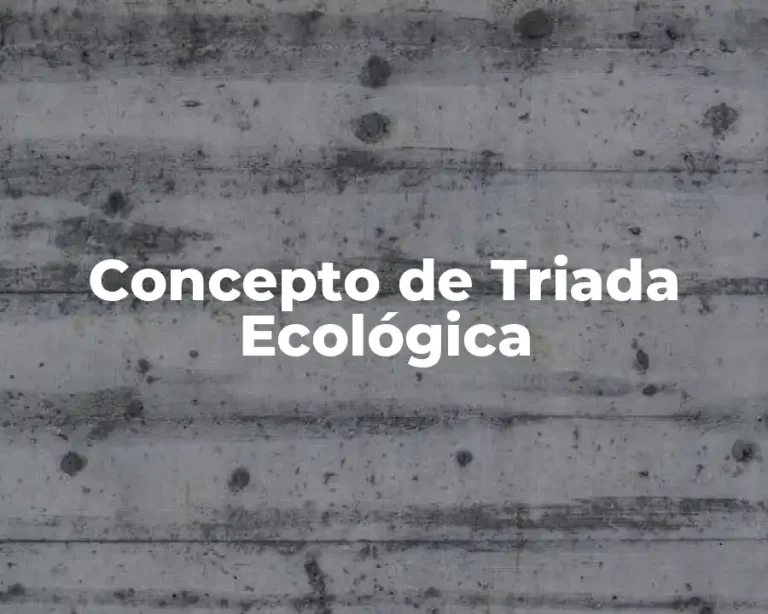 Concepto de Triada Ecológica