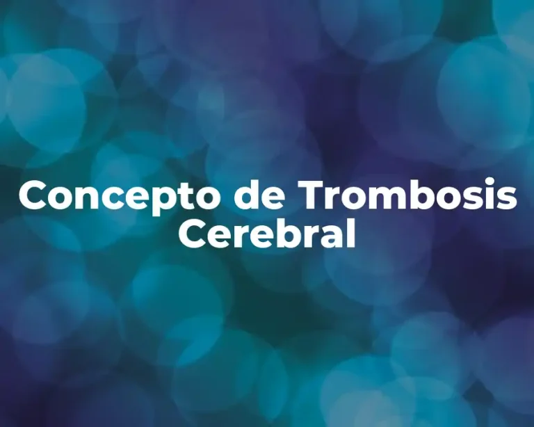 Concepto de Trombosis Cerebral
