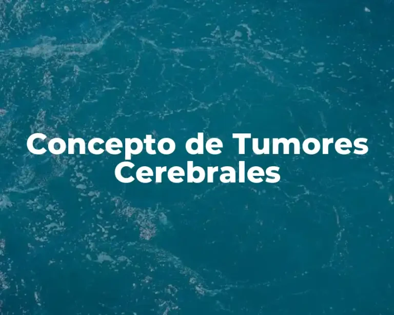 Concepto de Tumores Cerebrales