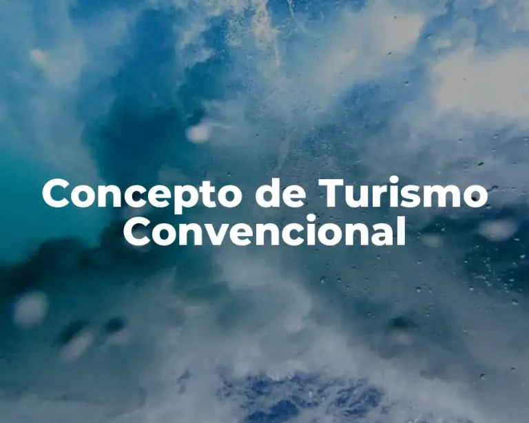 Concepto de Turismo Convencional