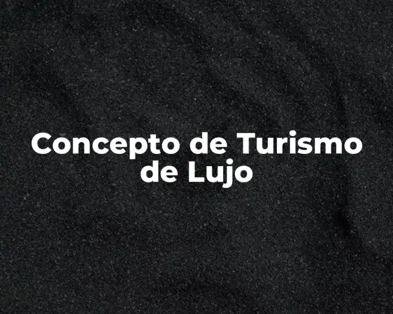 Concepto de Turismo de Lujo