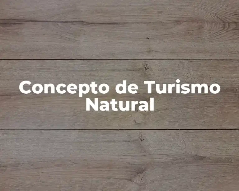 Concepto de Turismo Natural