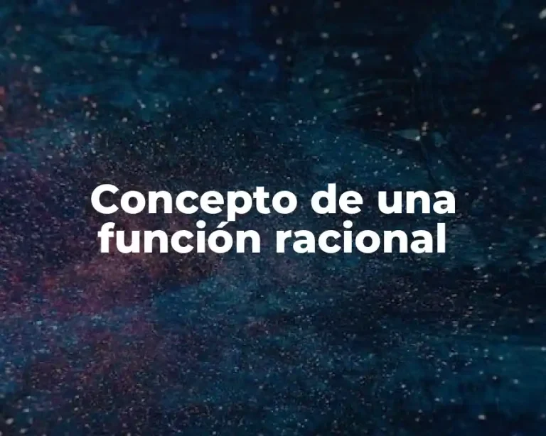 Concepto de una función racional