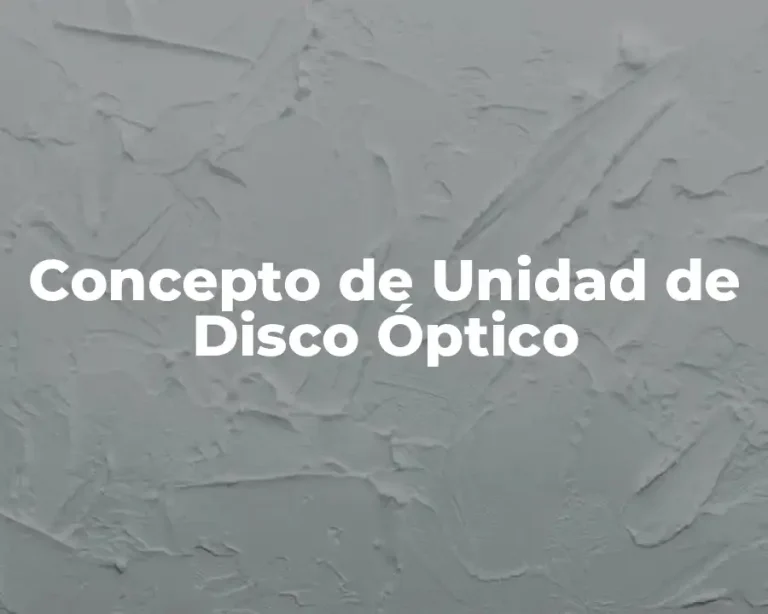 Concepto de Unidad de Disco Óptico