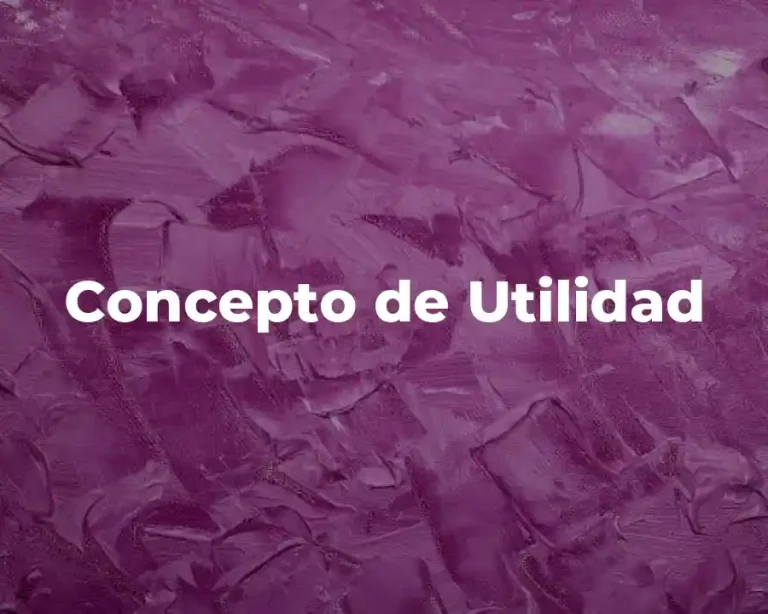 Concepto de Utilidad