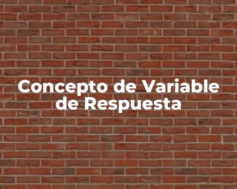Concepto de Variable de Respuesta