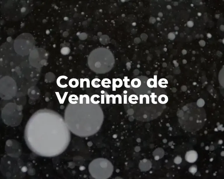 Concepto de Vencimiento