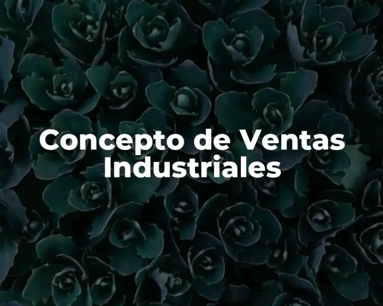 Concepto de Ventas Industriales