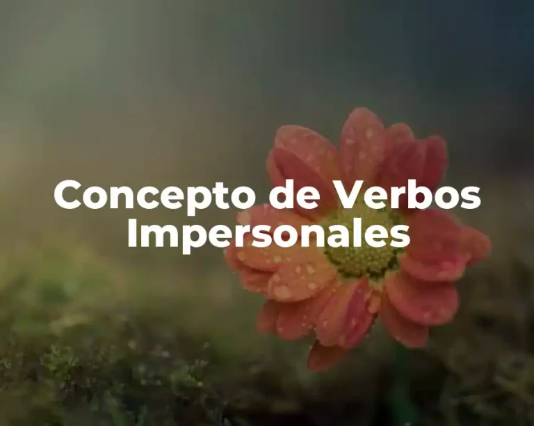 Concepto de Verbos Impersonales