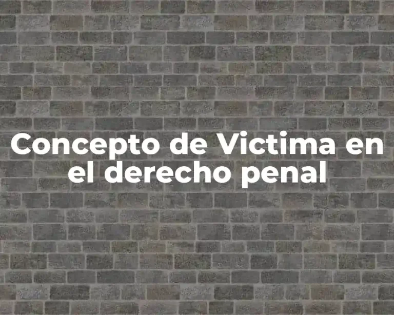 Concepto de Victima en el derecho penal