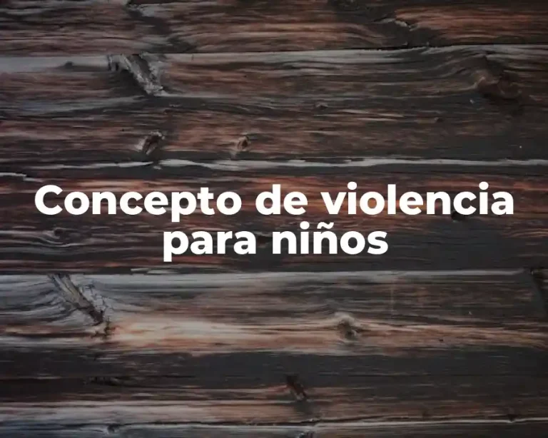 Concepto de violencia para niños