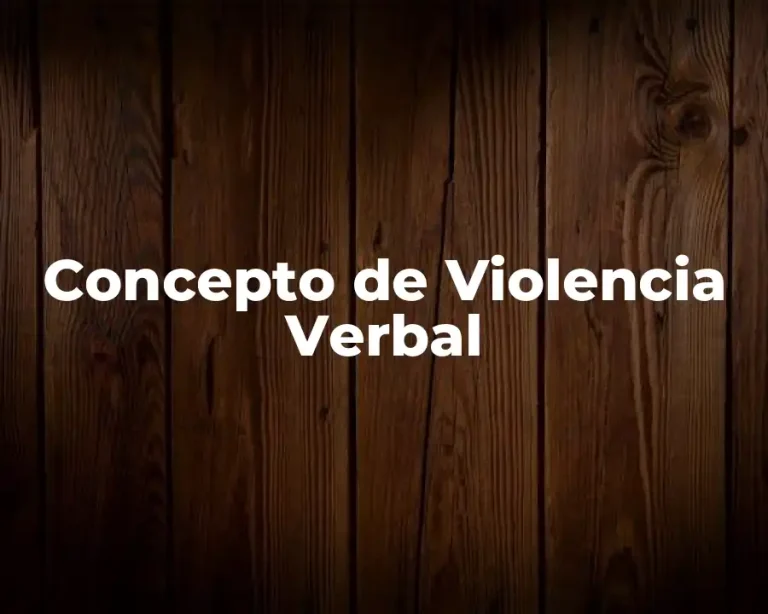 Concepto de Violencia Verbal