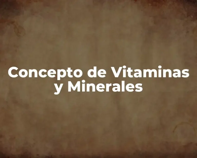 Concepto de Vitaminas y Minerales