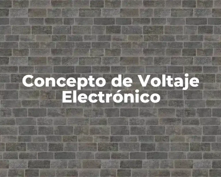 Concepto de Voltaje Electrónico