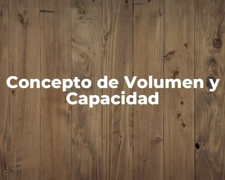 Concepto de Volumen y Capacidad