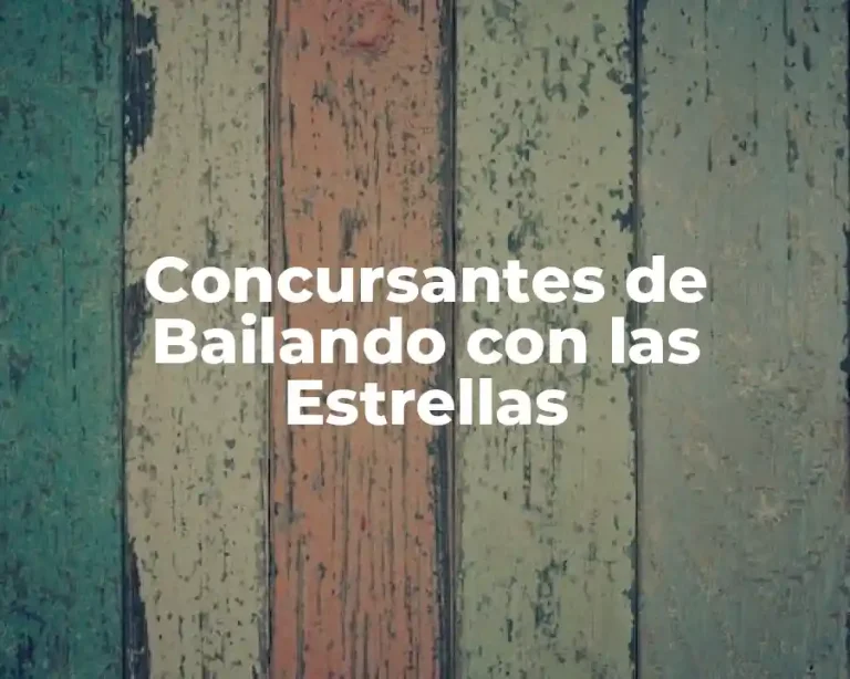Concursantes de Bailando con las Estrellas