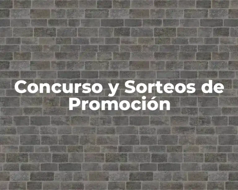 Concurso y Sorteos de Promoción