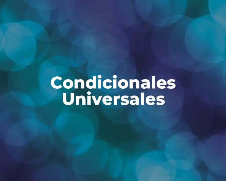 Condicionales Universales