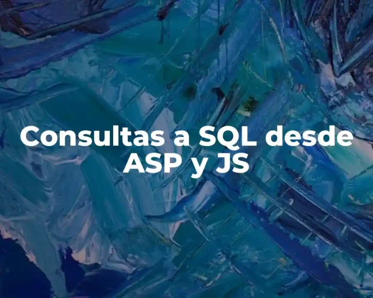 Consultas a SQL desde ASP y JS