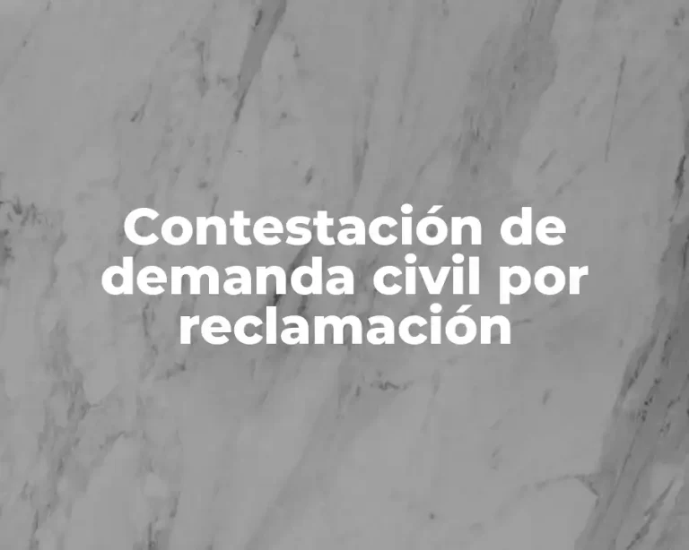 Contestación de demanda civil por reclamación