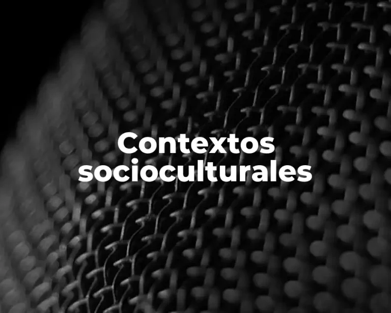 Contextos socioculturales