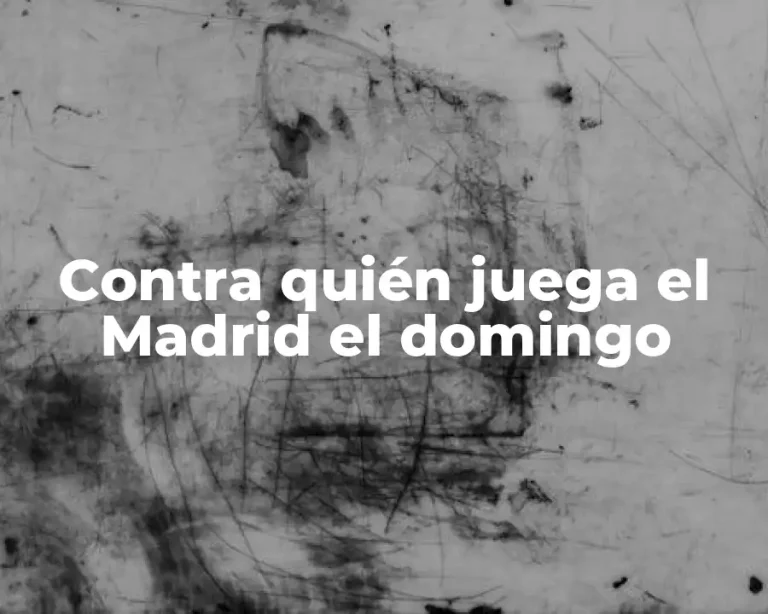 Contra quién juega el Madrid el domingo