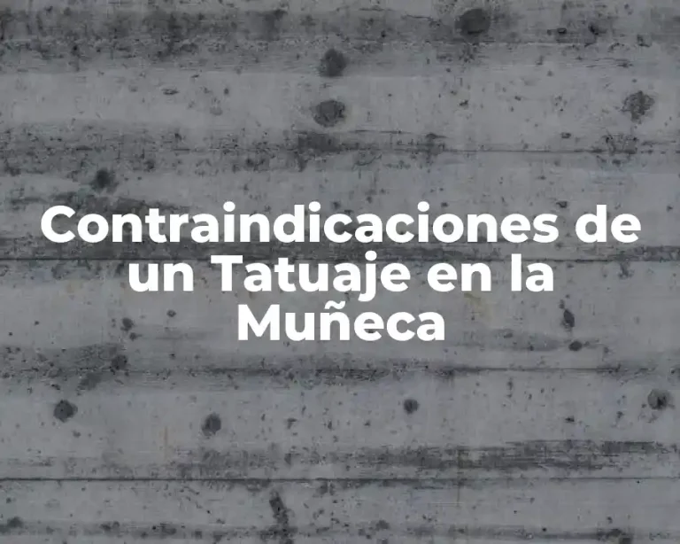 Contraindicaciones de un Tatuaje en la Muñeca