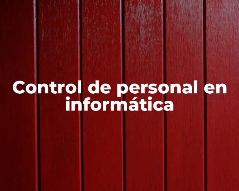 Control de personal en informática