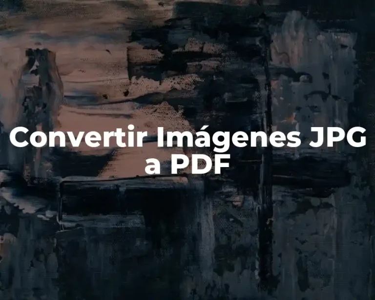 Convertir Imágenes JPG a PDF
