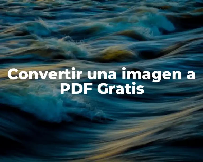 Convertir una imagen a PDF Gratis