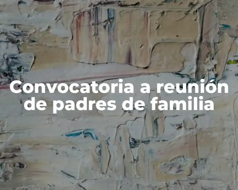 Convocatoria a reunión de padres de familia
