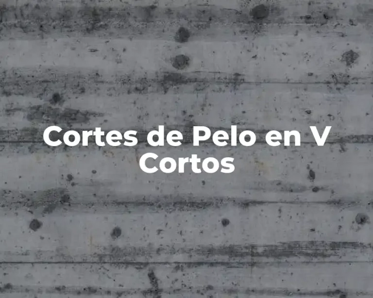 Cortes de Pelo en V Cortos