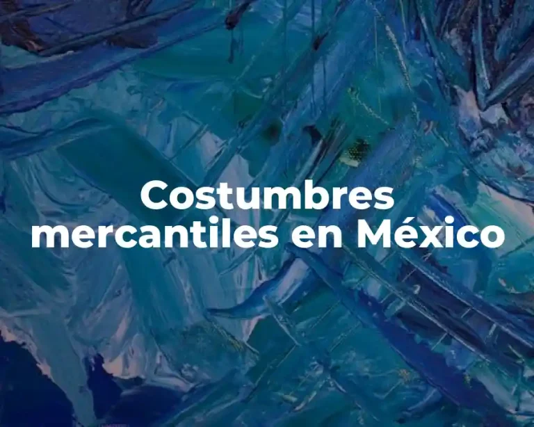Costumbres mercantiles en México