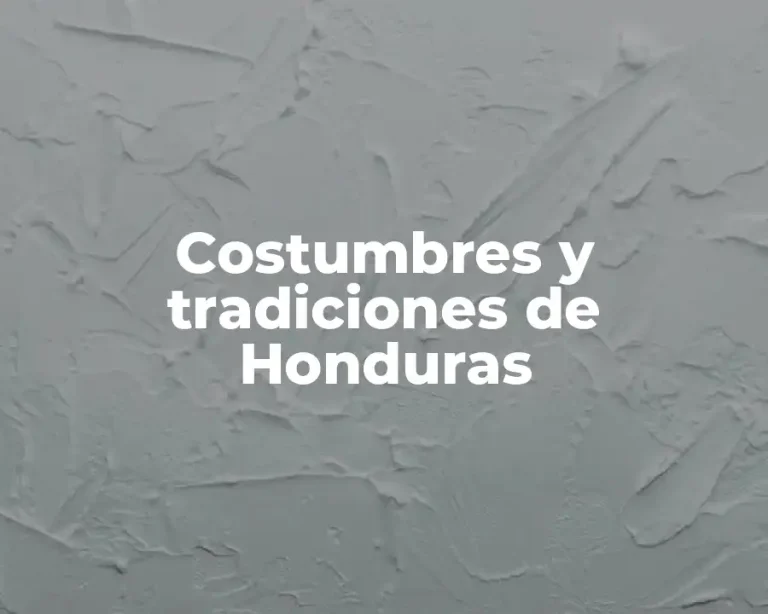 Costumbres y tradiciones de Honduras