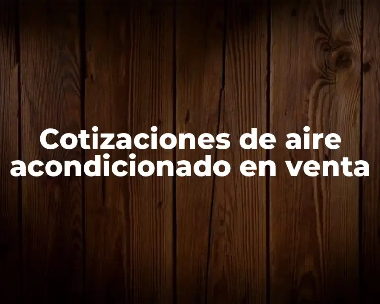 Cotizaciones de aire acondicionado en venta
